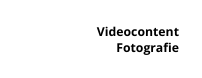 Videocontent Fotografie